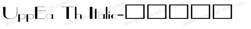 UppEa Th Italic字体转换